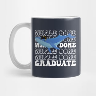 Whale Done Graduate Mug